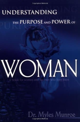 Book cover for Understanding The Purpose And Power Of Woman by Myles Munroe