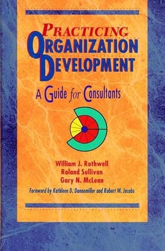 Book cover for Practicing Organization Development: A Guide for Consultants by Rothwell, William J.