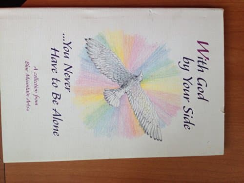 Book cover for With God by Your Side: ...You Never Have to Be Alone : A Collection from Blue Mountain Arts by Blue Mountain Arts, Inc.