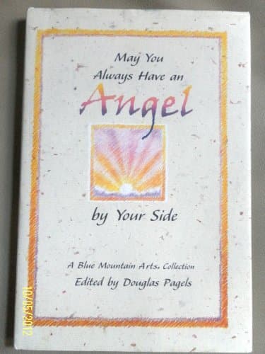 Book cover for May You Always Have an Angel by Your Side (Blue Mountain Arts Collection) by Douglas Pagels