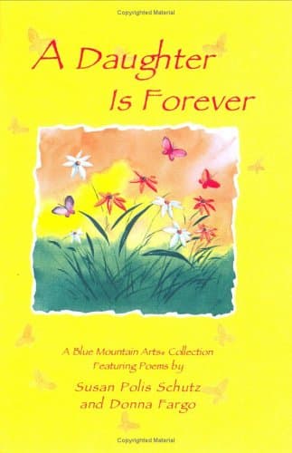 Book cover for A Daughter Is Forever (Blue Mountain Arts Collection) by Schutz, Susan Polis