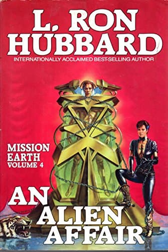 Book cover for An Alien Affair (Mission Earth Series - Volume 4) by Hubbard, L. Ron