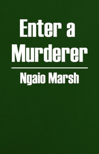 Book cover for Enter a Murderer by Marsh, Ngaio