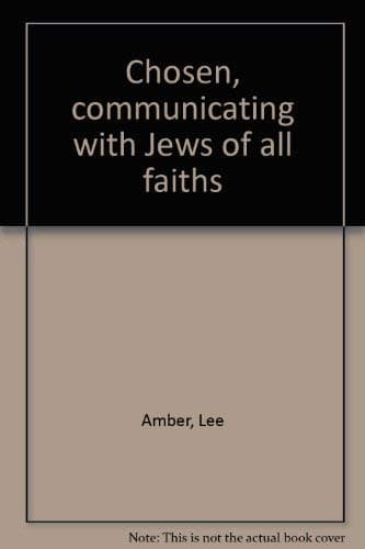 Book cover for Chosen, communicating with Jews of all faiths by Amber, Lee