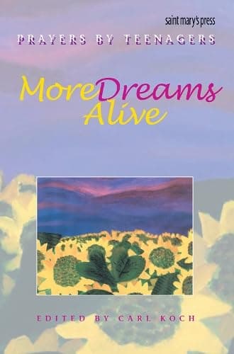 Book cover for More Dreams Alive: Prayers by Teenagers by Koch, Carl
