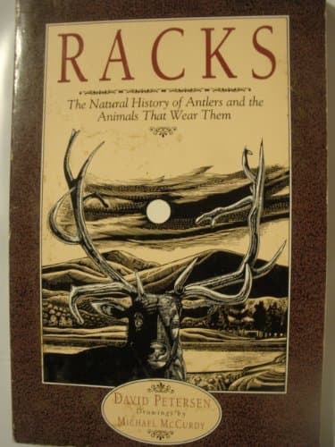 Book cover for Racks: The Natural History of Antlers and the Animals That Wear Them by Petersen, David