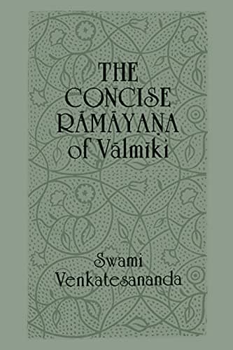 Book cover for The Concise Rāmāyana of Vālmīki by Venkatesananda, Swami