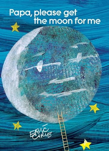 Book cover for Papa, Please Get the Moon for Me by Carle, Eric