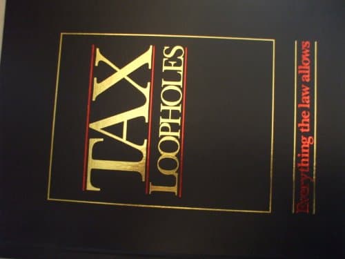 Book cover for Tax Loopholes (Everything the Law Allows) by Bottom Line Books