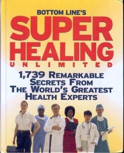 Book cover for Bottom Line's Super Healing Unlimited by Bottom Line Books