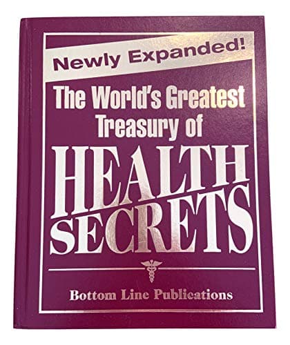 Book cover for The World's Greatest Treasury of Health Secrets by Editors of Bottom Line