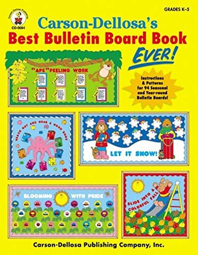 Book cover for Carson-Dellosa’s Best Bulletin Board Book Ever, Grades K - 5 by Carson-Dellosa Publishing