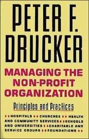 Book cover for Managing the Non-Profit Organization: Principles and Practices by Drucker, Peter F.