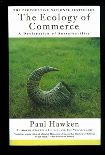 Book cover for The Ecology of Commerce: A Declaration of Sustainability by Hawken, Paul
