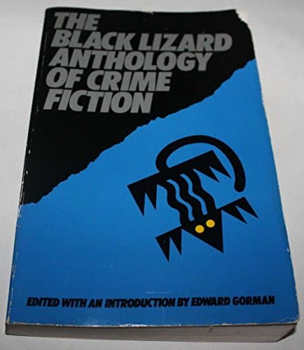 Book cover for The Black Lizard Anthology of Crime Fiction by Gorman, Edward