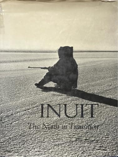 Book cover for INUIT: THE NORTH IN TRANSITION (Eskimos in Vancouver) by Steltzer, Ulli