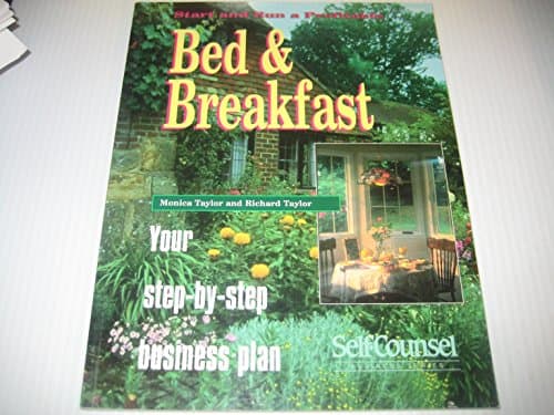 Book cover for Start and Run a Profitable Bed and Breakfast: Your Step-By-Step Business Plan (Self-Counsel Business Series) by Taylor, Monica
