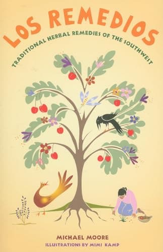 Book cover for Los Remedios: Traditional Herbal Remedies of the Southwest: Traditional Herbal Remedies of the Southwest by Moore, Michael