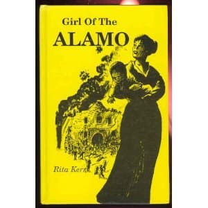 Book cover for The Girl of the Alamo by Kerr, Rita