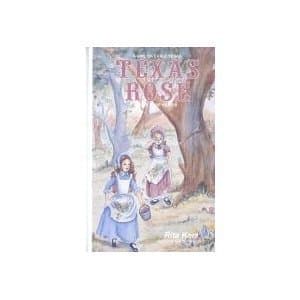 Book cover for Texas Rose: Dilue Rose Harris (Stories for Young Americans) by Kerr, Rita