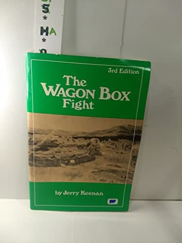 Book cover for The Wagon Box Fight by Keenan, Jerry