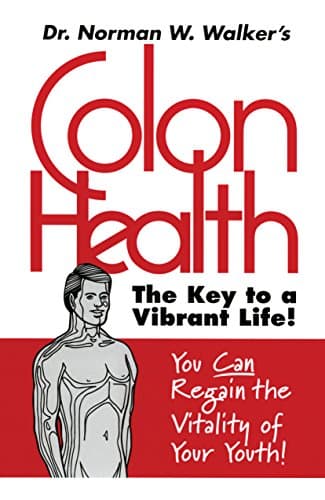 Book cover for Colon Health Key to Vibrant Life by Dr. Norman W. Walker