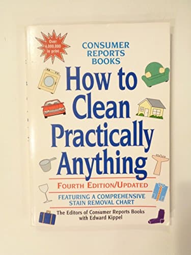 Book cover for How to Clean Practically Anything by The Editors of Consumer Reports