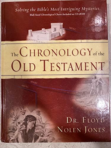 Book cover for The Chronology of the Old Testament (Book) by Dr. Floyd Nolen Jones