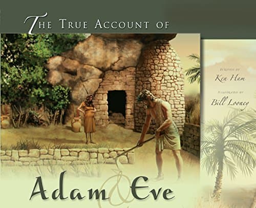 Book cover for The True Account of Adam & Eve by Ken Ham