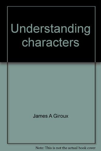 Book cover for Understanding characters (Comprehension skills series : Advanced level) by Giroux, James A