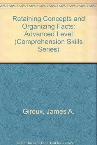 Book cover for Retaining Concepts and Organizing Facts: Advanced Level (Comprehension Skills Series) by Giroux, James A.