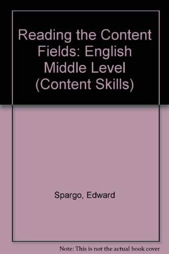 Book cover for Reading the Content Fields: English Middle Level (Content Skills) by Spargo, Edward
