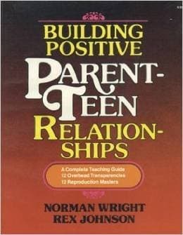 Book cover for Building Positive Parent-teen Relationships by Norman Wright