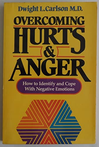 Book cover for Overcoming Hurts and Anger: How to Identify and Cope with Negative Emotions by Carlson, Dwight L.