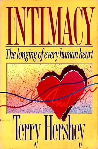 Book cover for Intimacy: The Longing of Every Human Heart by Hershey, Terry