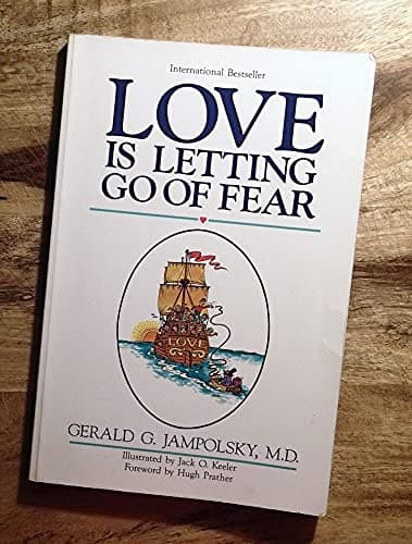 Book cover for Love Is Letting Go of Fear by Gerald G. Jampolsky