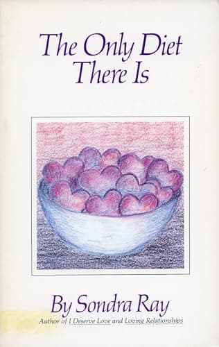 Book cover for The Only Diet There Is by Ray, Sondra