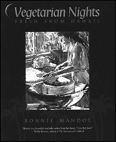 Vegetarian Nights: Fresh from Hawaii
