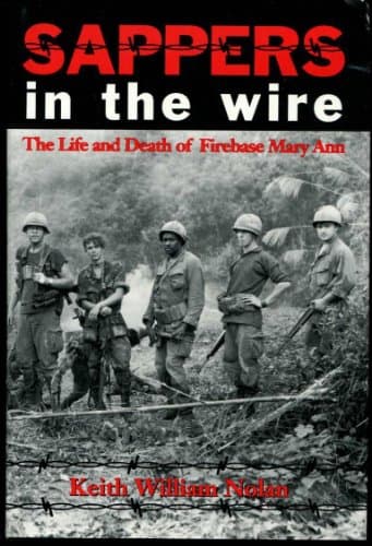 Book cover for Sappers in the Wire: The Life and Death of Firebase Mary Ann by Nolan, Keith William
