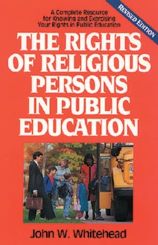 Book cover for The Rights of Religious Persons in Public Education by Whitehead, John W.