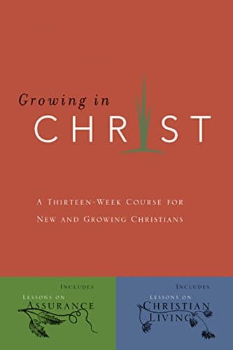 Book cover for Growing in Christ: A 13-Week Course for New and Growing Christians by The Navigators