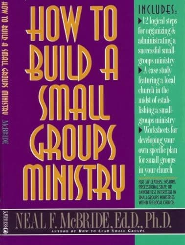 Book cover for How to Build a Small-Groups Ministry by McBride, Neal F.