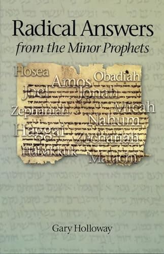 Book cover for Radical Answers from the Minor Prophets by Gary Holloway