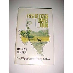 Book cover for The Eyes of Texas Travel Guide - Fort Worth/Brazos Valley Edition by Miller, Ray