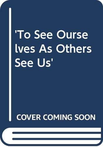 Book cover for 'To See Ourselves As Others See Us' by Jacob Neusner