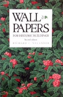 Wallpapers for historic buildings: A guide to selecting reproduction wallpapers