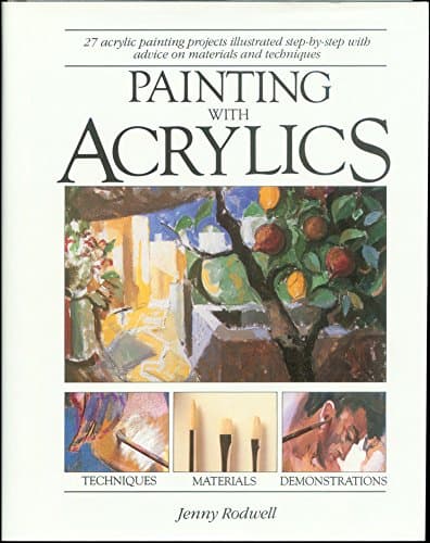 Book cover for Painting with Acrylics by Jenny Rodwell