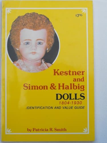Book cover for Kestner and Simon & Halbig Dolls, 1804-1930 by Patricia R. Smith