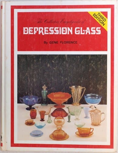 Book cover for The Collectors Encyclopedia of Depression Glass by Gene Florence