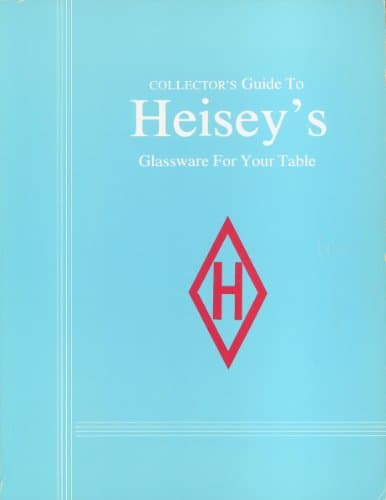Book cover for Collectors Guide to Heisey's Glassware for Your Table by Lyle Conder
